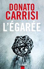 L'Egarée | Carrisi, Donato