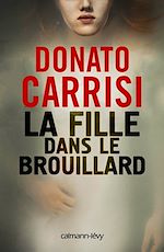 La Fille dans le brouillard | Carrisi, Donato