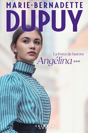 Plus d'infos sur 'Angélina tome 3 - La Force de l'aurore (Nouvelle édition)' Angélina tome 3 - La Force de l'aurore (Nouvelle édition) | Dupuy, Marie-Bernadette. Auteur