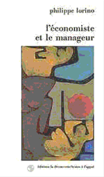L'�conomiste et le manageur de Philippe Lorino
