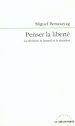Téléchargez le livre numérique:  Penser la liberté