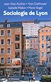 Téléchargez le livre numérique:  Sociologie de Lyon