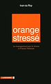 Téléchargez le livre numérique:  Orange stressé