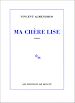 Téléchargez le livre numérique:  Ma chère Lise