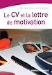 Téléchargez le livre numérique:  Le CV et la lettre de motivation