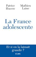 Téléchargez le livre numérique:  La France adolescente