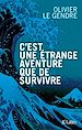 Téléchargez le livre numérique:  C'est une étrange aventure que de survivre