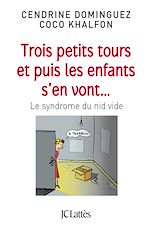 Trois petits tours et puis les enfants s'en vont | Dominguez, Cendrine