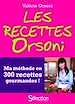 Téléchargez le livre numérique:  Les recettes Orsoni, ma méthode en 300 recettes gourmandes
