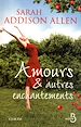 Téléchargez le livre numérique:  Amours & autres enchantements