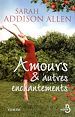 Téléchargez le livre numérique:  Amours & autres enchantements