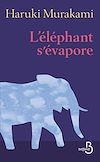 Télécharger le livre :  L'Eléphant s'évapore