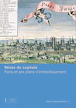 Télécharger cet ebook : Rêves de capitale. Paris et ses plans d'embellissement