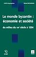 Téléchargez le livre numérique:  Le monde byzantin : économie et société