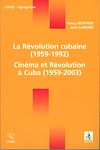 Télécharger l'ebook La R�volution cubaine (1959-1992) - Cin�ma et R�volution � Cuba (1959-2003)