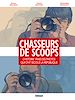 Téléchargez le livre numérique:  Chasseurs de scoop