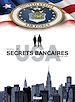 Téléchargez le livre numérique:  Secrets Bancaires USA T04