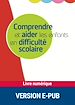 Téléchargez le livre numérique:  Comprendre et aider les enfants en difficulté scolaire