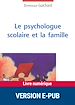 Téléchargez le livre numérique:  Le psychologue scolaire et la famille