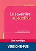 Téléchargez le livre numérique:  Le savoir-lire aujourd'hui