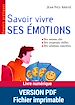 Téléchargez le livre numérique:  Savoir vivre ses émotions
