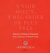 Télécharger l'ebook Y voir mieux, y regarder de plus pr�s