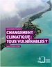 Téléchargez le livre numérique:  Changement climatique : tous vulnérables ?