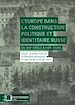 Téléchargez le livre numérique:  L'Europe dans la construction politique et identitaire russe - du XIXe siècle à nos jours