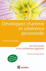 D�veloppez charisme et coh�rence personnelle de Fran�ois Baude G�rard Szymanski