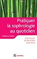 Téléchargez le livre numérique:  Pratiquer la sophrologie au quotidien - Une source de bien-être pour tous