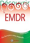 Télécharger le livre :  Découvrir l'EMDR