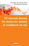 50 bonnes façons de renforcer estime et confiance en soi