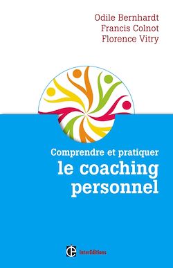 Comprendre et pratiquer le coaching personnel - 2 éd