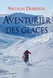 Téléchargez le livre numérique:  Aventuriers des glaces