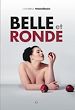 Téléchargez le livre numérique:  Belle et ronde