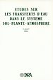 Téléchargez le livre numérique:  Etudes sur les transferts d'eau dans le système sol-plante-atmosphère