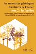 Téléchargez le livre numérique:  Ressources génétiques forestières en France. Tome 2 (les)