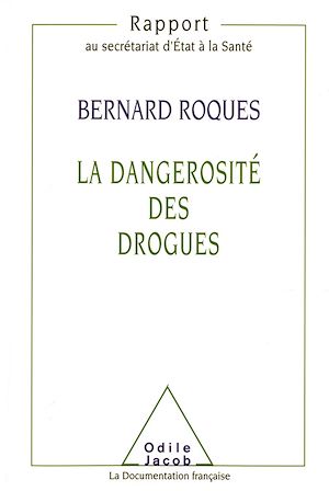 LA DANGEROSITE DES DROGUES