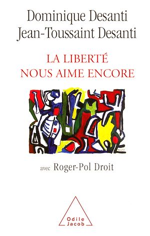 LA LIBERTE NOUS AIME ENCORE