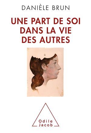 UNE PART DE SOI DANS LA VIE DES AUTRES