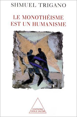 LE MONOTHEISME EST UN HUMANISME