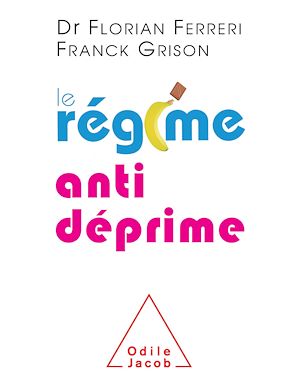 LE REGIME ANTI DEPRIME