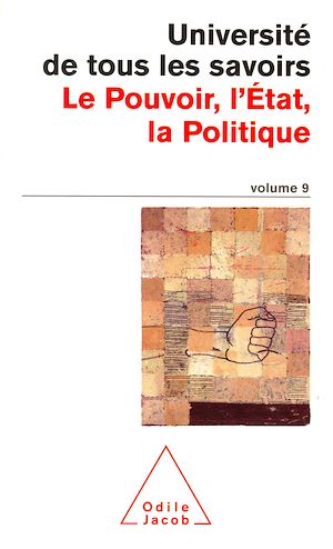 LE POUVOIR, L'ETAT, LA POLITIQUE - UTLS, VOLUME 9