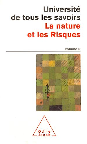 LA NATURE ET LES RISQUES - UTLS, VOLUME 6