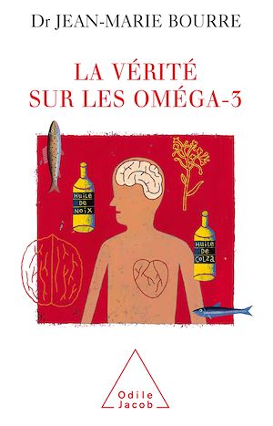 LA VERITE SUR LES OMEGA-3
