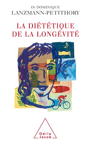 LA DIETETIQUE DE LA LONGEVITE