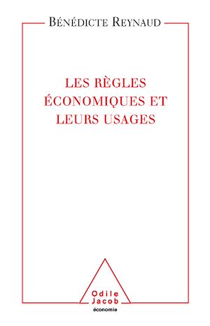 LES REGLES ECONOMIQUES ET LEURS USAGES
