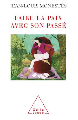FAIRE LA PAIX AVEC SON PASSE