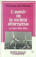 Téléchargez le livre numérique:  L'avenir de la société alternative
