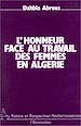 Téléchargez le livre numérique:  L'honneur face au travail des femmes en Algérie